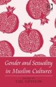 Gender and Sexuality in Muslim Cultures