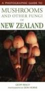 Photographic Guide to Mushrooms and Other Fungi of New Zealand