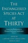 The Endangered Species ACT at Thirty: Vol. 2: Conserving Biodiversity in Human-Dominated Landscapes Volume 2