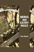 BRING AN EXTRY MULE
