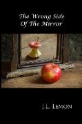 The Wrong Side Of The Mirror