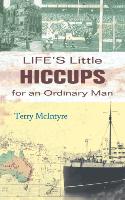 Life's Little Hiccups for an Ordinary Man