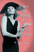 Women and Smoking in America, 1880-1950