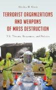 Terrorist Organizations and Weapons of Mass Destruction