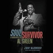 Soul Survivor: A Biography of Al Green