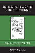 Rethinking Philosophy in Light of the Bible
