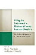 Writing the Environment in Nineteenth-Century American Literature