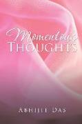 MOMENTOUS THOUGHTS