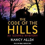 The Code of the Hills: An Ozarks Mystery