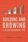 The Complete Guide to Building and Growing a Talent Development Firm