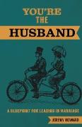 You're the Husband