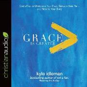 GRACE IS GREATER 4D