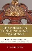 The American Constitutional Tradition