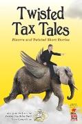 Twisted Tax Tales