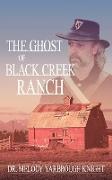 The Ghost of Black Creek Ranch