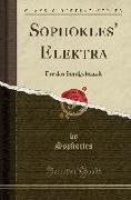 Sophokles' Elektra: Für Den Schulgebrauch (Classic Reprint)