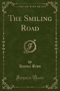 The Smiling Road (Classic Reprint)