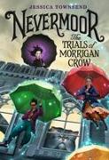 Nevermoor: The Trials of Morrigan Crow