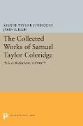 The Collected Works of Samuel Taylor Coleridge, Volume 9