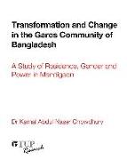 Transformation and Change in the Garos Community of Bangladesh: A Study of Residence, Gender and Power in Mandigaon