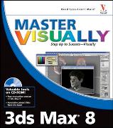 Master Visually 3ds Max 8