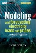 Modeling and Forecasting Electricity Loads and Prices