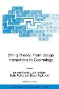 String Theory: From Gauge Interactions to Cosmology