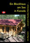 Ein Blockhaus am See in Kanada