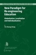 New Paradigm for Re-Engineering Education