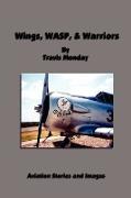 Wings, WASP, & Warriors