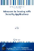Advances in Sensing with Security Applications: Proceedings of the NATO Advanced Study Institute on Advances in Sensing with Security Applications Hel