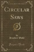 Circular Saws (Classic Reprint)