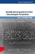 Mamluk Historiography Revisited - narratological perspectives