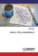 Work, Life and Balance