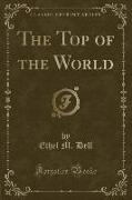 The Top of the World (Classic Reprint)