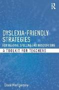 Dyslexia-friendly Strategies for Reading, Spelling and Handwriting