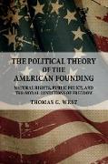 The Political Theory of the American Founding