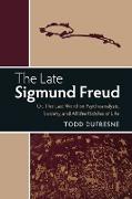 The Late Sigmund Freud