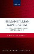Humanitarian Imperialism: The Politics of Anti-Slavery Activism, 1880-1940