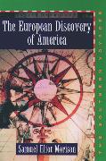 The European Discovery of America: Volume 2: The Southern Voyages A.D. 1492-1616