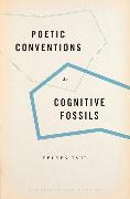 Poetic Conventions as Cognitive Fossils