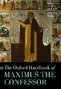 The Oxford Handbook of Maximus the Confessor