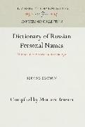 Dictionary of Russian Personal Names: With a Guide to Stress and Morphology