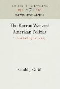 The Korean War and American Politics: The Republican Party as a Case Study