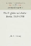 The Englishman's Italian Books, 1550-1700