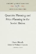 Quantity Planning and Price Planning in the Soviet Union