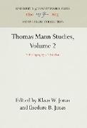 Thomas Mann Studies, Volume 2: A Bibliography of Criticism