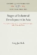 Stages of Industrial Development in Asia: A Comparative History of the Cotton Industry in Japan, India, China, and Korea