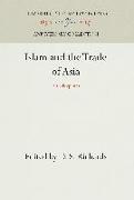 Islam and the Trade of Asia: A Colloquium