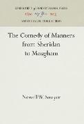 The Comedy of Manners from Sheridan to Maugham